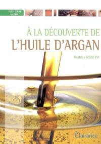 A la découverte de l'huile d'argan