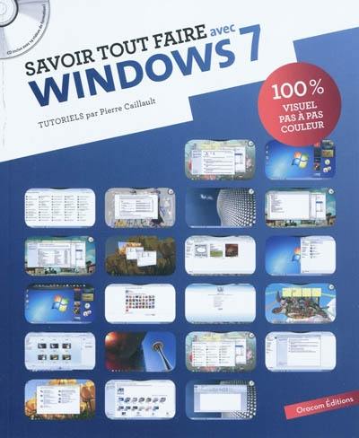 Savoir tout faire avec Windows 7 : tutoriels