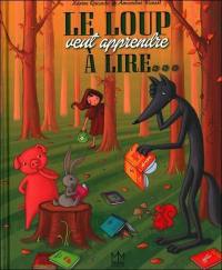 Le loup veut apprendre à lire