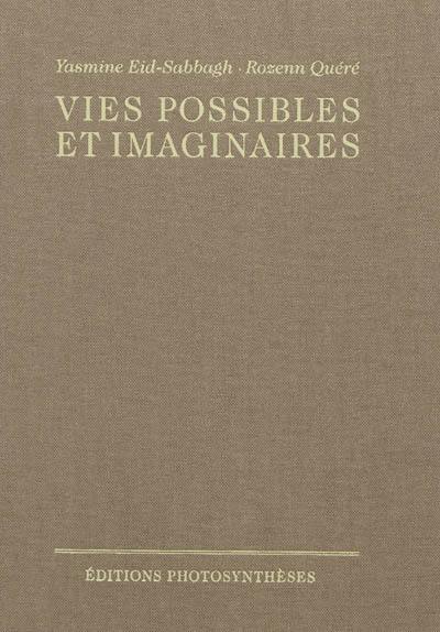 Vies possibles et imaginaires