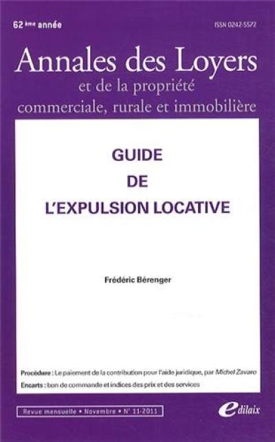 Annales des loyers et de la propriété commerciale, rurale et immobilière, n° 8 (2004). Guide de l'expulsion locative