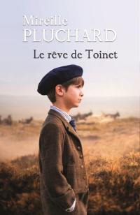 Le rêve de Toinet