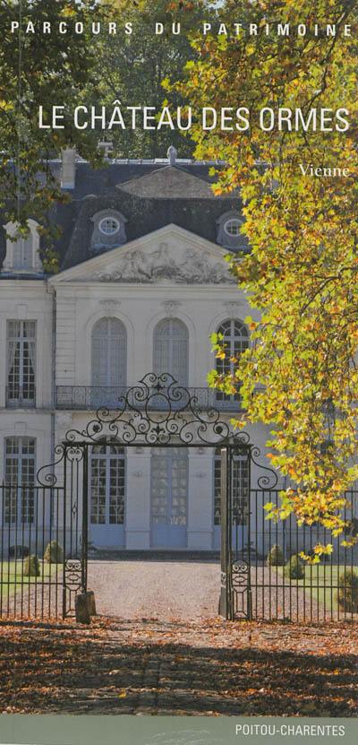 Le château des Ormes : Vienne