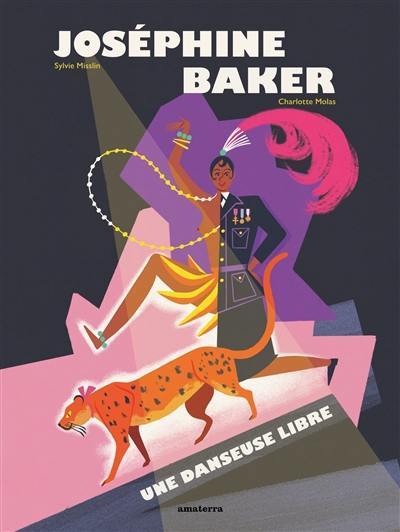 Joséphine Baker : une danseuse libre