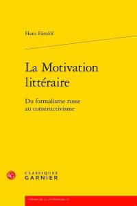 La motivation littéraire : du formalisme russe au constructivisme