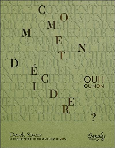 Comment décider ? : oui ! Ou non