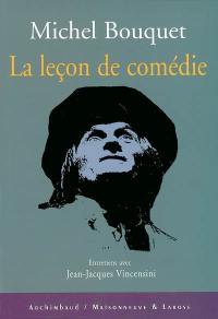 La leçon de comédie : entretiens avec Jean-Jacques Vincensini