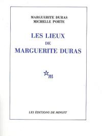 Les lieux de Marguerite Duras