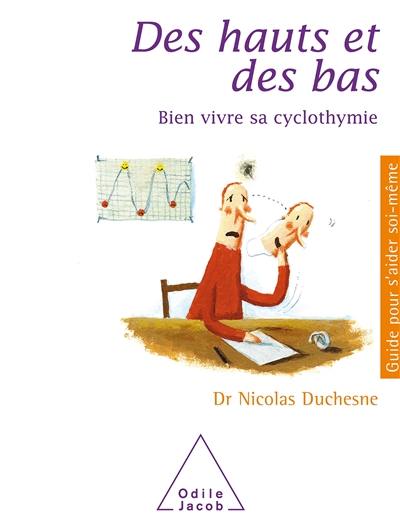 Des hauts et des bas : bien vivre sa cyclothymie