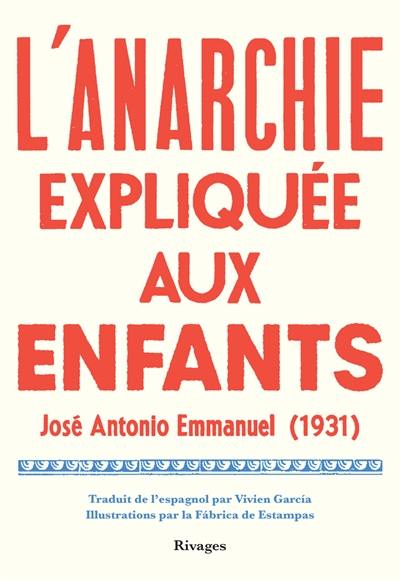 L'anarchie expliquée aux enfants : 1931