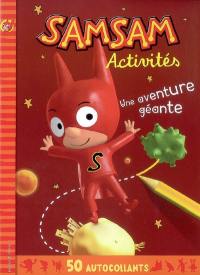 SamSam : activités. Une aventure géante