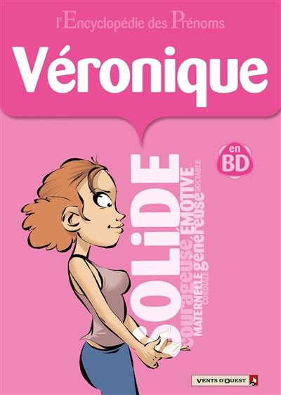 L'encyclopédie des prénoms : en BD. Vol. 25. Véronique