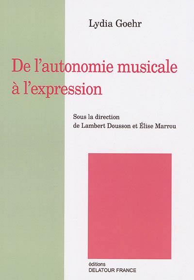 De l'autonomie musicale à l'expression