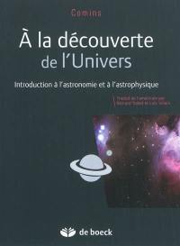 A la découverte de l'Univers : introduction à l'astronomie et à l'astrophysique