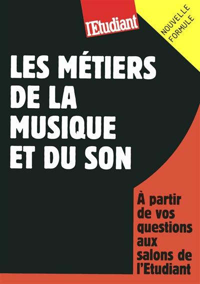 Les métiers de la musique et du son