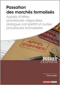 Passation des marchés formalisés : appels d'offres, procédures négociées, dialogue compétitif et autres procédures formalisées