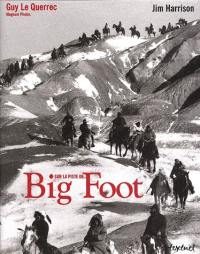 Sur la piste de Big Foot