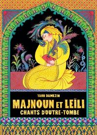 Majnoun et Leïli : chants d'outre-tombe