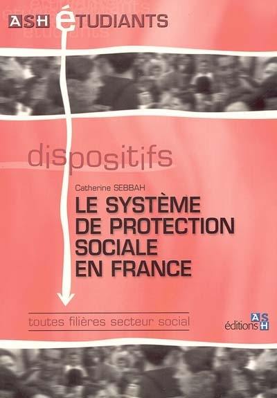 Le système de protection sociale en France : toutes filières secteur social