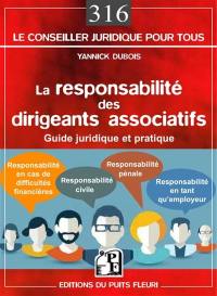 La responsabilité des dirigeants associatifs : guide juridique et pratique