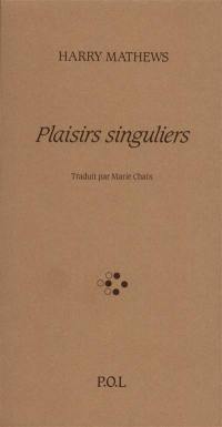 Plaisirs singuliers