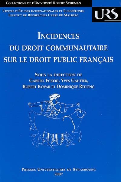 Incidences du droit communautaire sur le droit public français