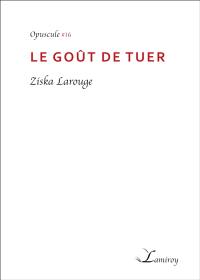 Le goût de tuer