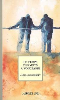 Le temps des mots à voix basse