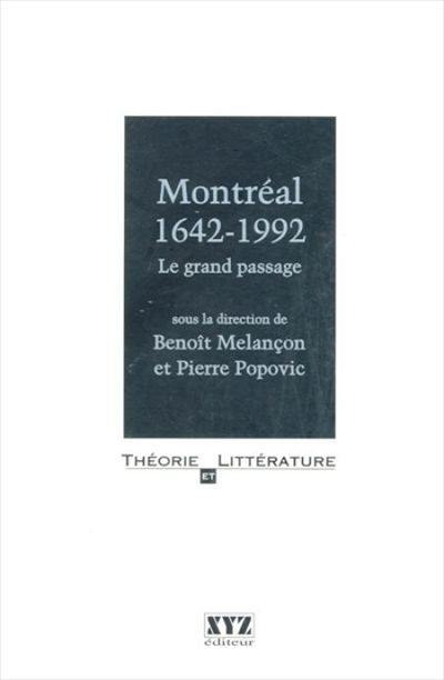 Montréal 1642-1992 : le grand passage