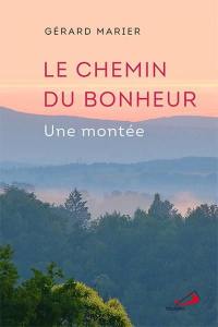 Le chemin du bonheur : montée