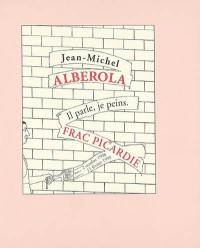 Il parle, je peins : exposition, Amiens, Fonds régional d'art contemporain de Picardie, 2 octobre 1998-11 février 1999