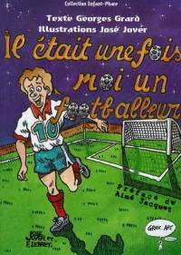 Il était une fois moi footballeur, moi princesse