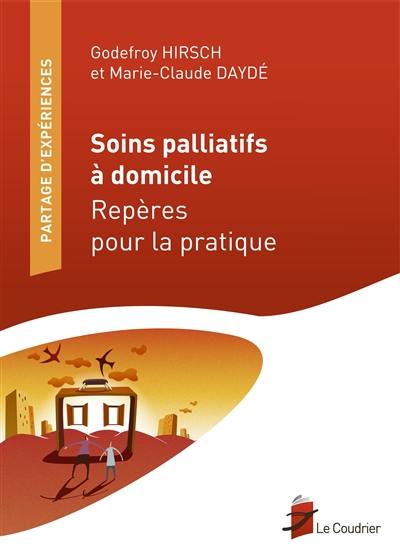 Soins palliatifs à domicile : repères pour la pratique