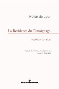 La résidence du témoignage. Mishkan ha-'edut