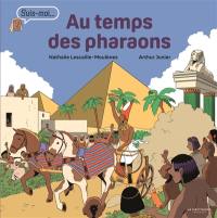 Au temps des pharaons : suis-moi...