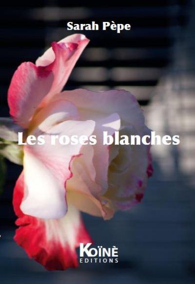 Les roses blanches : théâtre