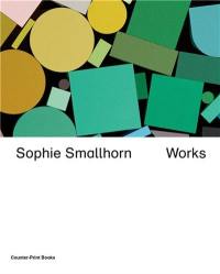 Sophie Smallhorn : Works