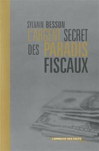 L'argent secret des paradis fiscaux