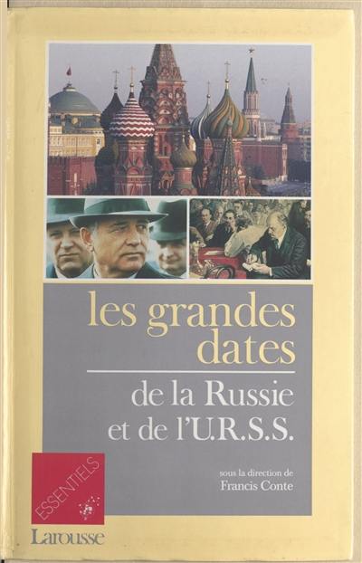 Les Grandes dates de la Russie et de l'URSS