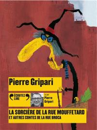 La sorcière de la rue Mouffetard : et autres contes de la rue Broca