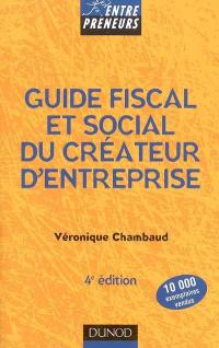 Guide fiscal et social du créateur d'entreprise