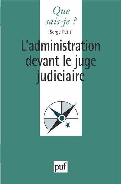 L'administration devant le juge judiciaire