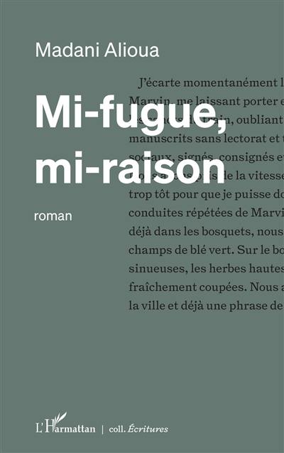 Mi-fugue, mi-raison