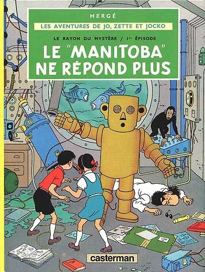 Le rayon du mystère. Vol. 1. Le Manitoba ne répond plus