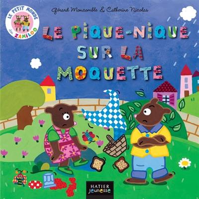 Le petit monde des Zamiloo. Le pique-nique sur la moquette