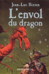 Les empereurs-mages. Vol. 3. L'envol du dragon