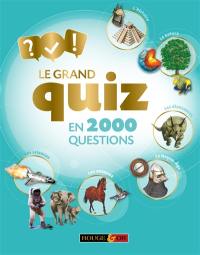 Le grand quiz en 2.000 questions