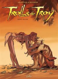 Trolls de Troy. Vol. 18. Pröfy blues