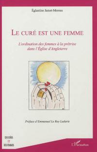 Le curé est une femme : l'ordination des femmes à la prêtrise dans l'Eglise d'Angleterre