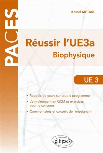 Réussir l'UE3a : biophysique